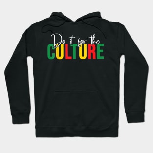 Do It For The Culture Black History African Men Women Kids Hoodie